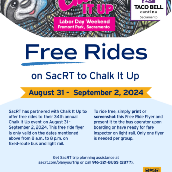 Image of flyer for Free Rides on SacRT to Chalk It Up Festival